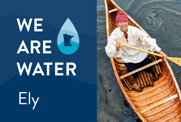 We Are Water Ely. A woman with a paddle kneels in a hand-made birch bark canoe on a lake.